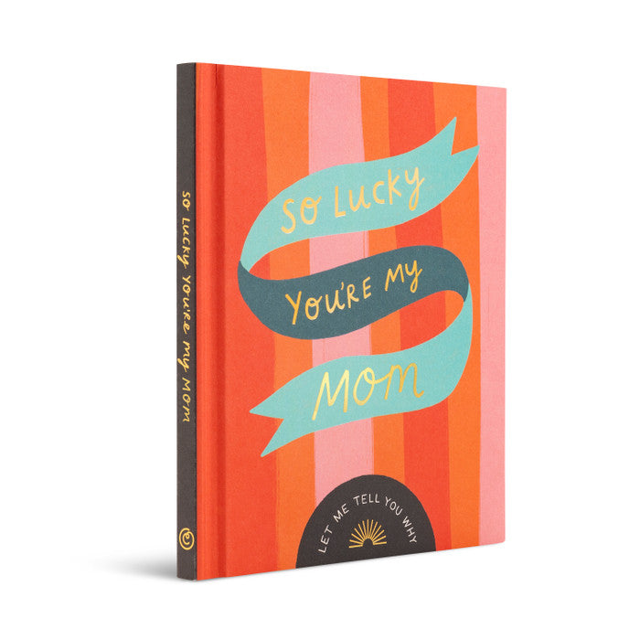 So Lucky You're My Mom